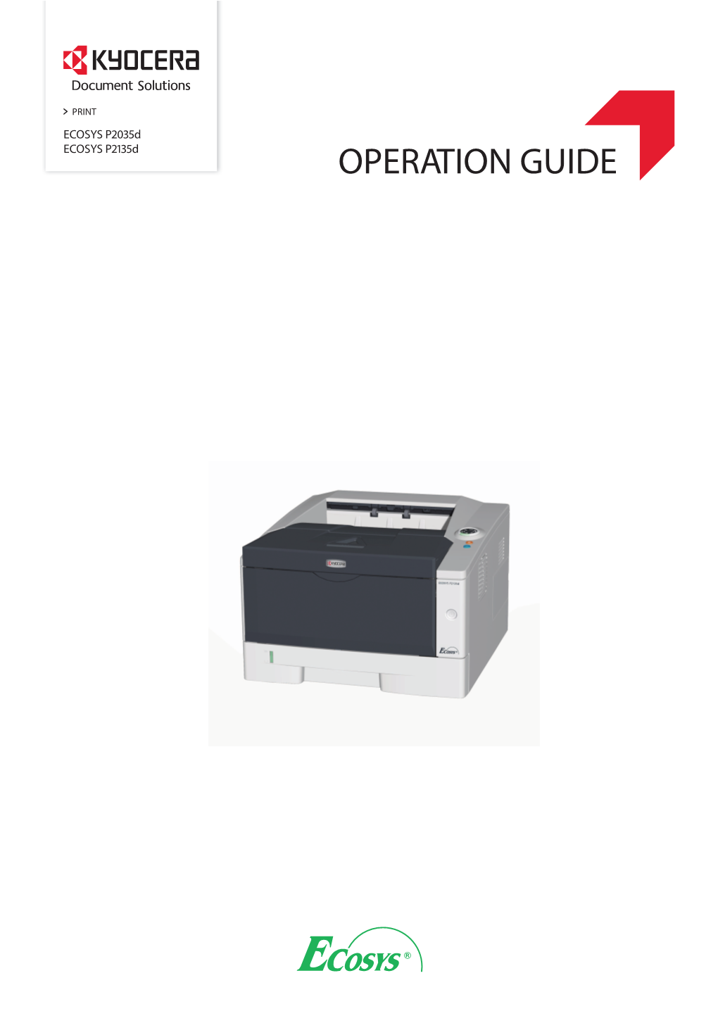 OPERATION GUIDE This Operation Guide Is for Models ECOSYS P2035d and ECOSYS P2135d