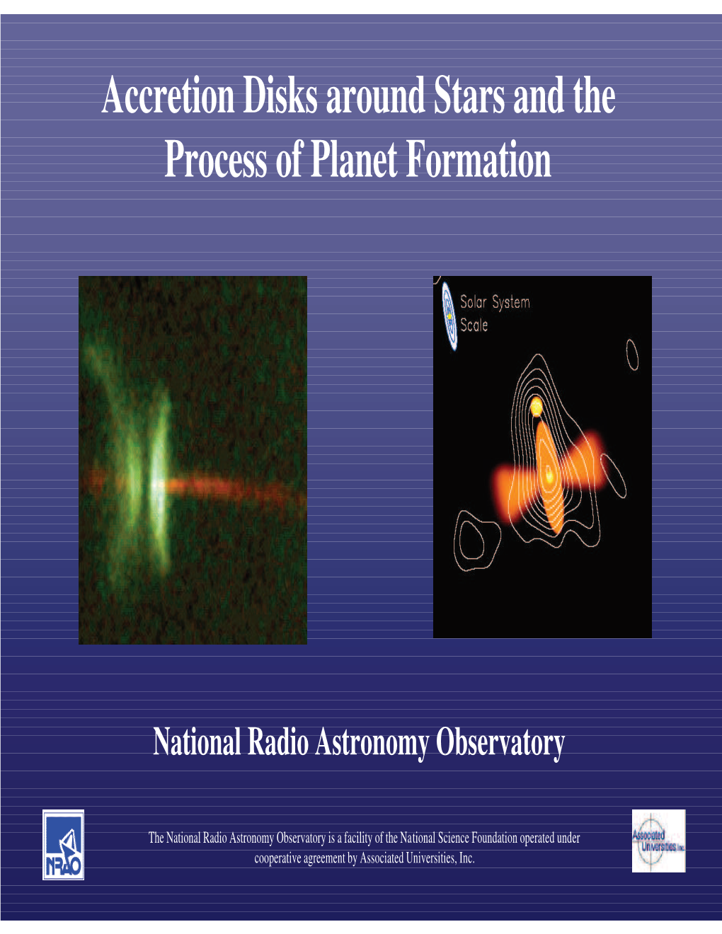 Accretion Disks Around Stars and the Process of Planet Formation