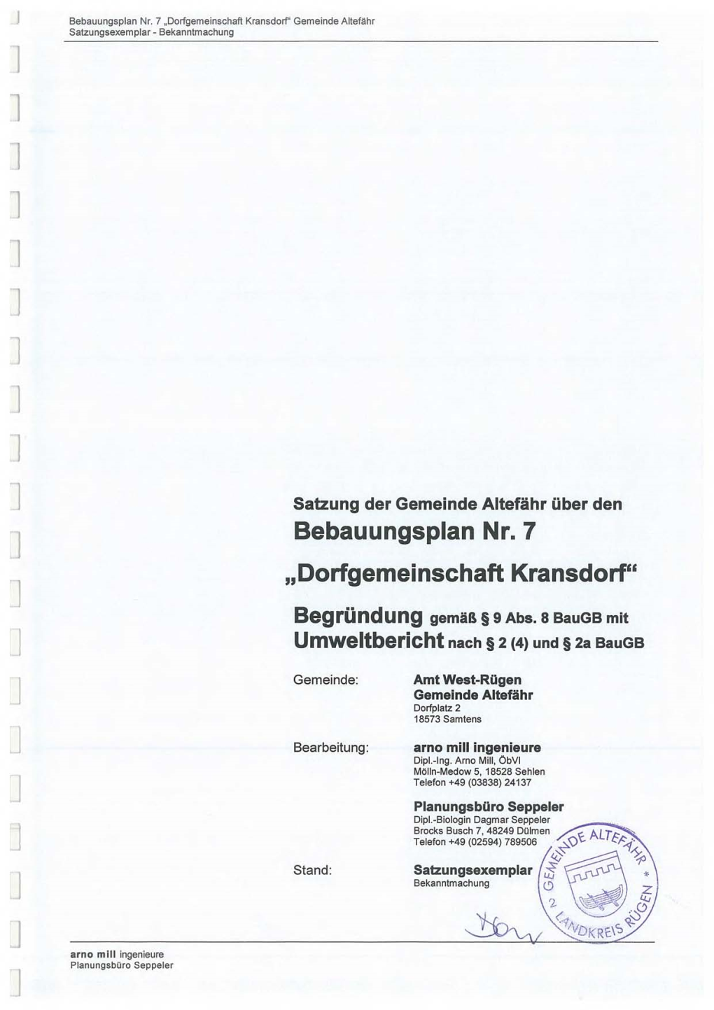 Bebauungsplan Nr. 7 „Dorfgemeinschaft Kransdorf" Gemeinde Altefähr Satzungsexemplar - Bekanntmachung