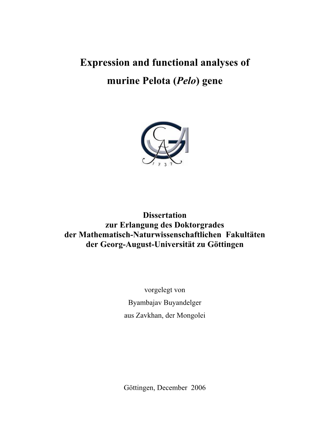 Expression and Functional Analyses of Murine Pelota (Pelo) Gene