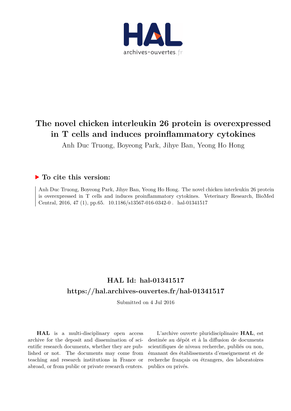 The Novel Chicken Interleukin 26 Protein Is Overexpressed in T Cells and Induces Proinflammatory Cytokines Anh Duc Truong, Boyeong Park, Jihye Ban, Yeong Ho Hong