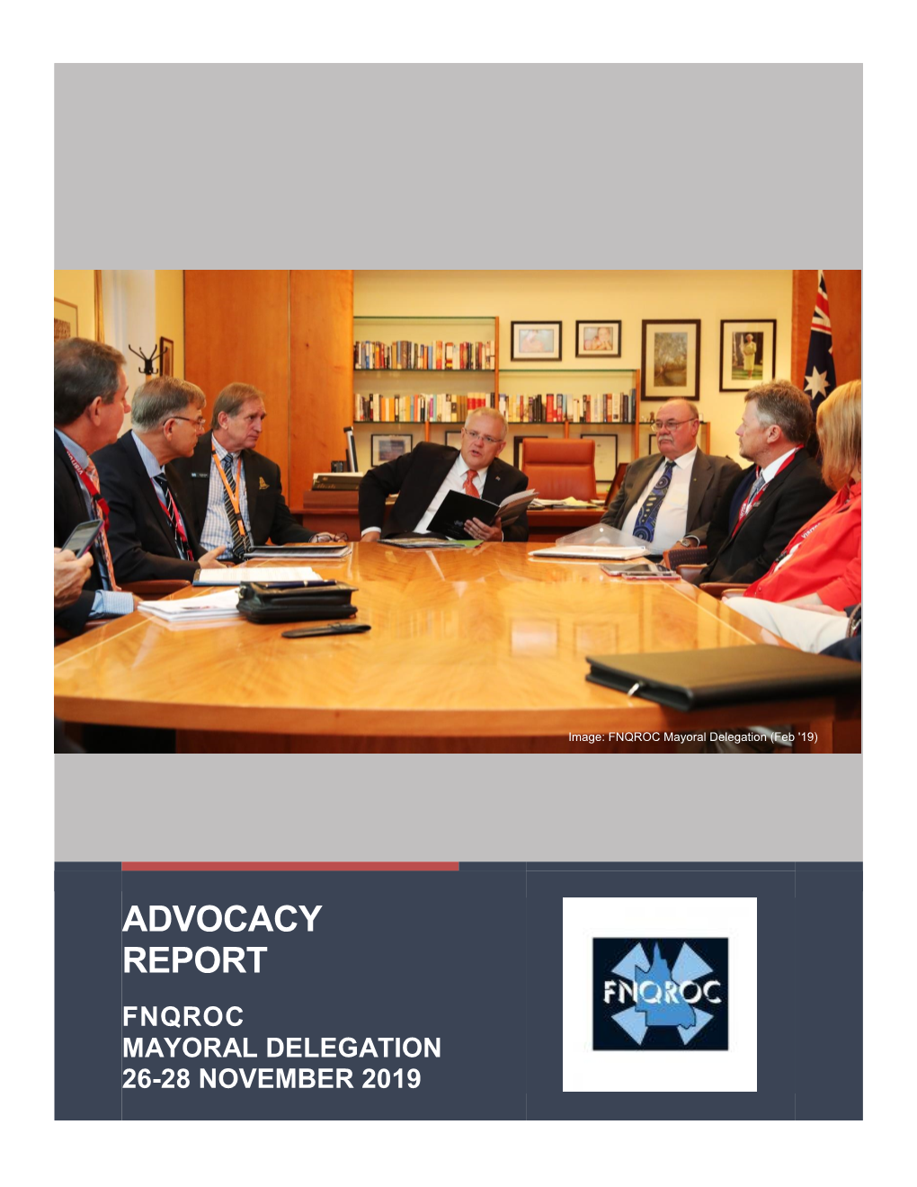 Advocacy Report Fnqroc Mayoral Delegation 26-28 November 2019