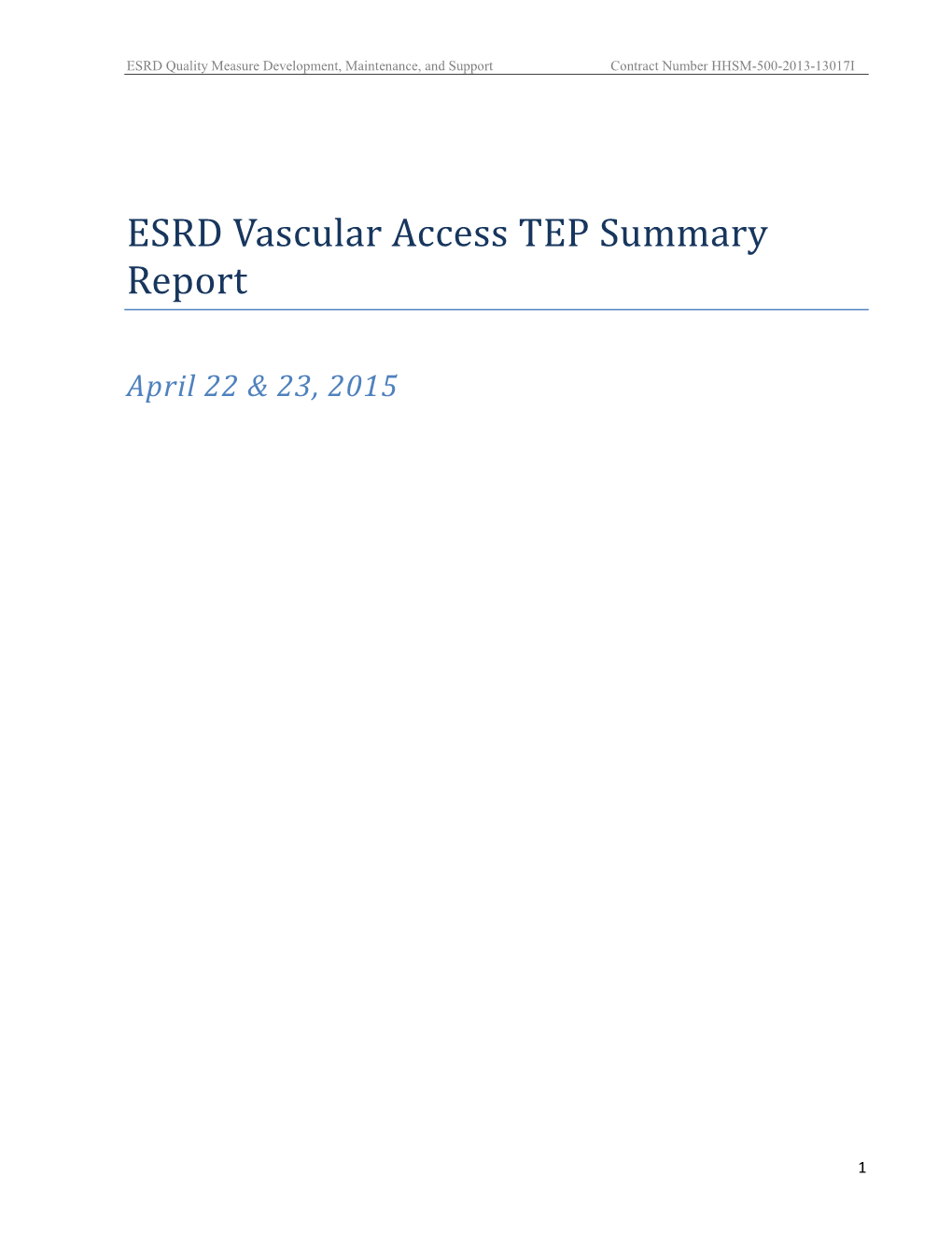 ESRD Vascular Access TEP Summary Report