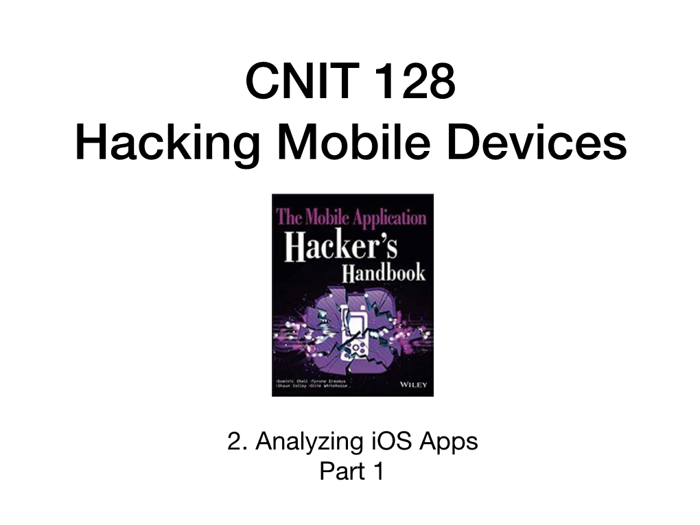 2. Analyzing Ios Apps Part 1 Topics: Part 1