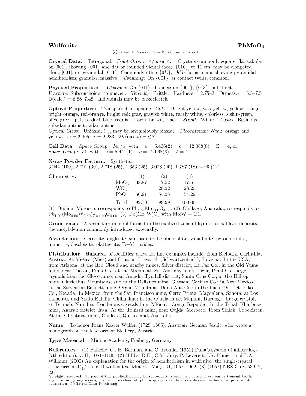 Wulfenite Pbmoo4 C 2001-2005 Mineral Data Publishing, Version 1 Crystal Data: Tetragonal
