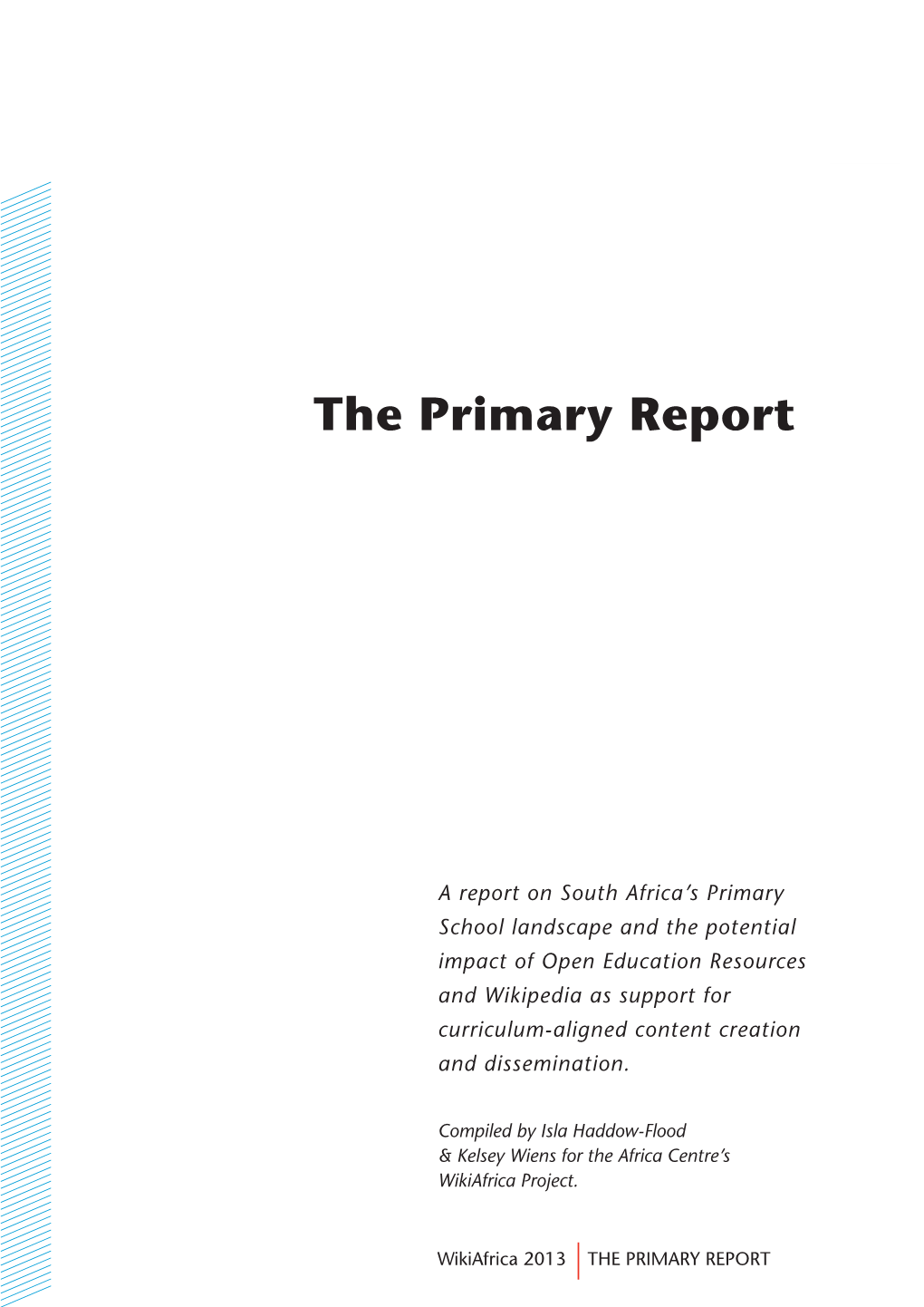 The Primary Report