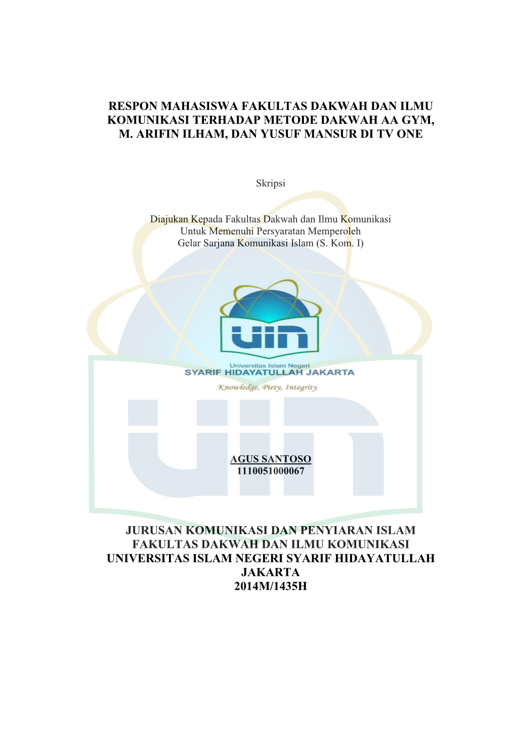 Respon Mahasiswa Fakultas Dakwah Dan Ilmu Komunikasi Terhadap Metode Dakwah Aa Gym, M