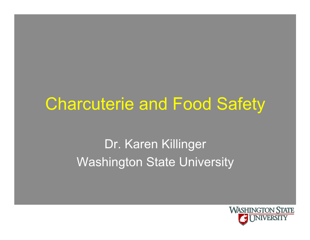 Charcuterie and Food Safety, by Dr.Karen Killinger