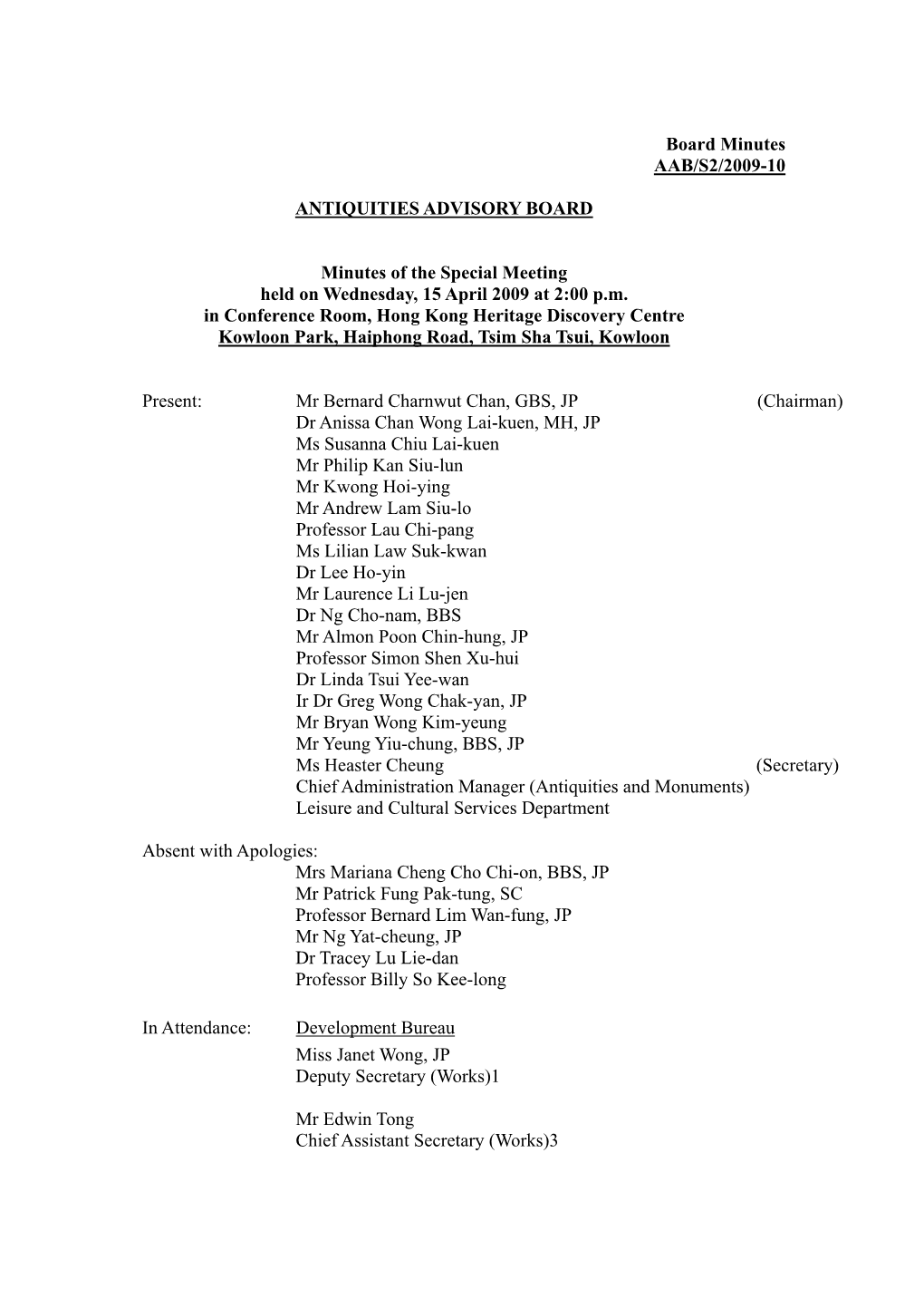 Board Minutes AAB/S2/2009-10 ANTIQUITIES ADVISORY BOARD Minutes of the Special Meeting Held on Wednesday, 15 April 2009 at 2:00