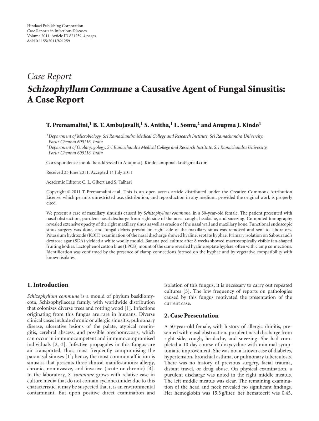 Schizophyllum Commune a Causative Agent of Fungal Sinusitis: Acasereport