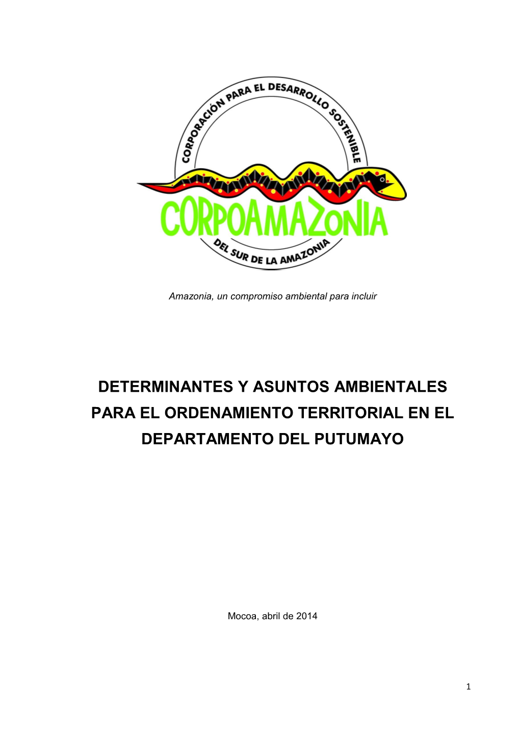 Determinantes Y Asuntos Ambientales Para El Ordenamiento Territorial En El Departamento Del Putumayo