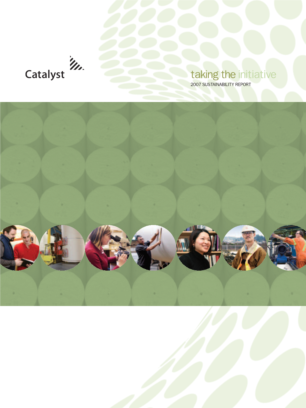 Taking the Initiative 2007 SUSTAINABILITY REPORT Contents