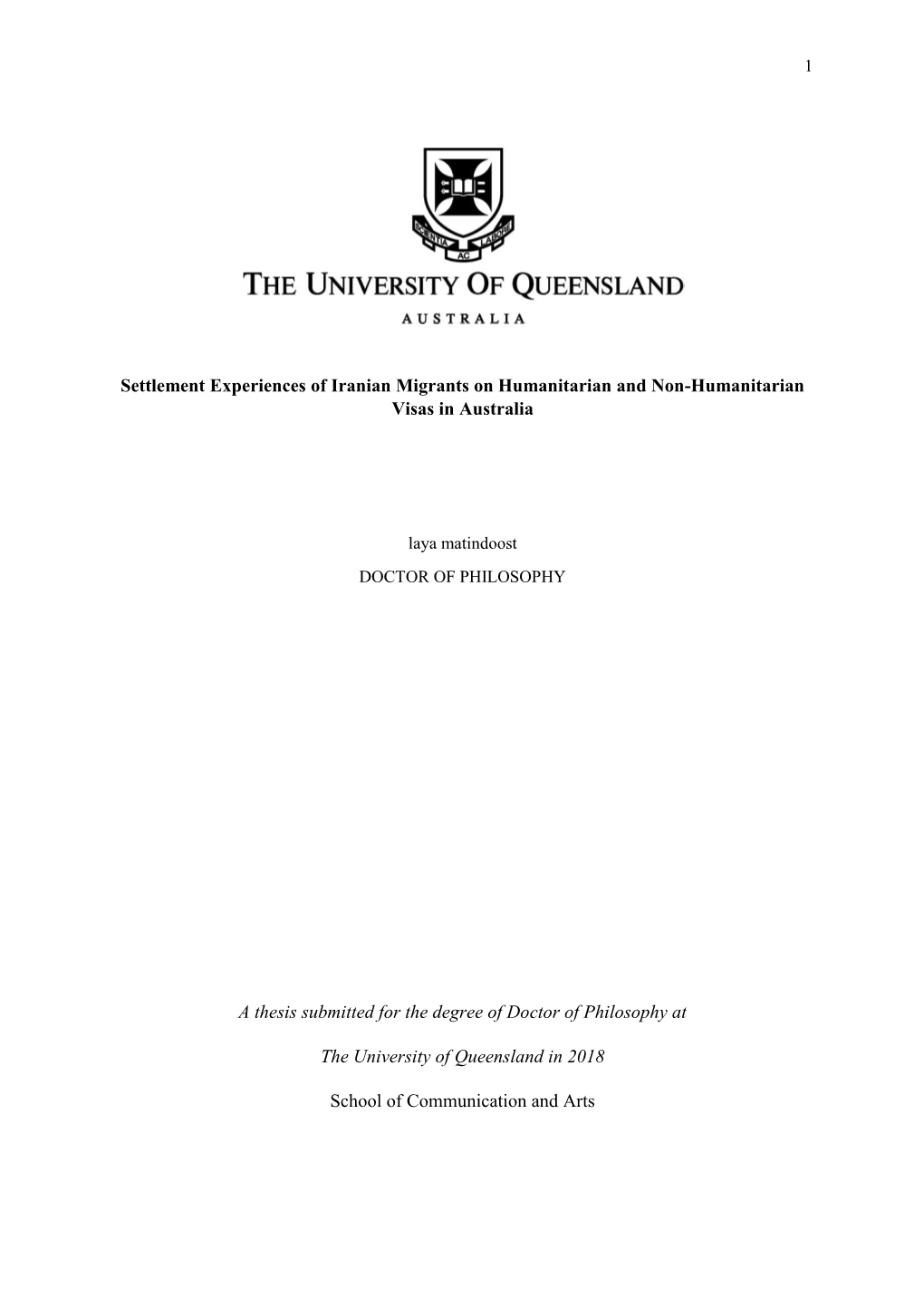 Settlement Experiences of Iranian Migrants on Humanitarian and Non-Humanitarian Visas in Australia a Thesis Submitted for the De