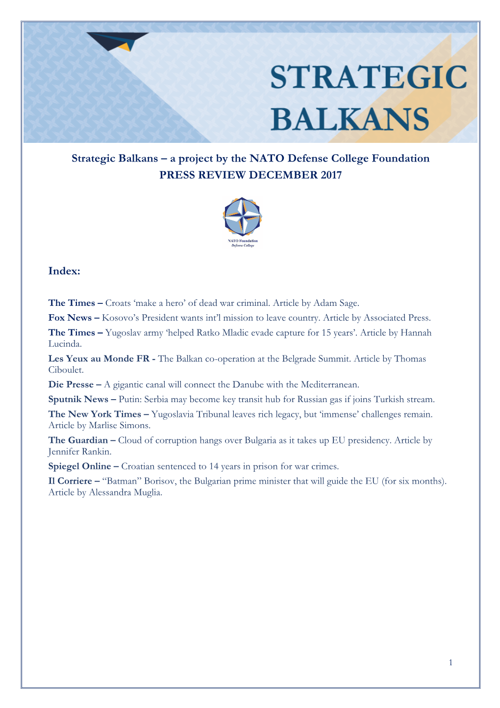 Strategic Balkans – a Project by the NATO Defense College Foundation PRESS REVIEW DECEMBER 2017