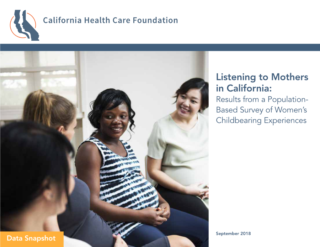 Listening to Mothers in California: Results from a Population- Based Survey of Women’S Childbearing Experiences