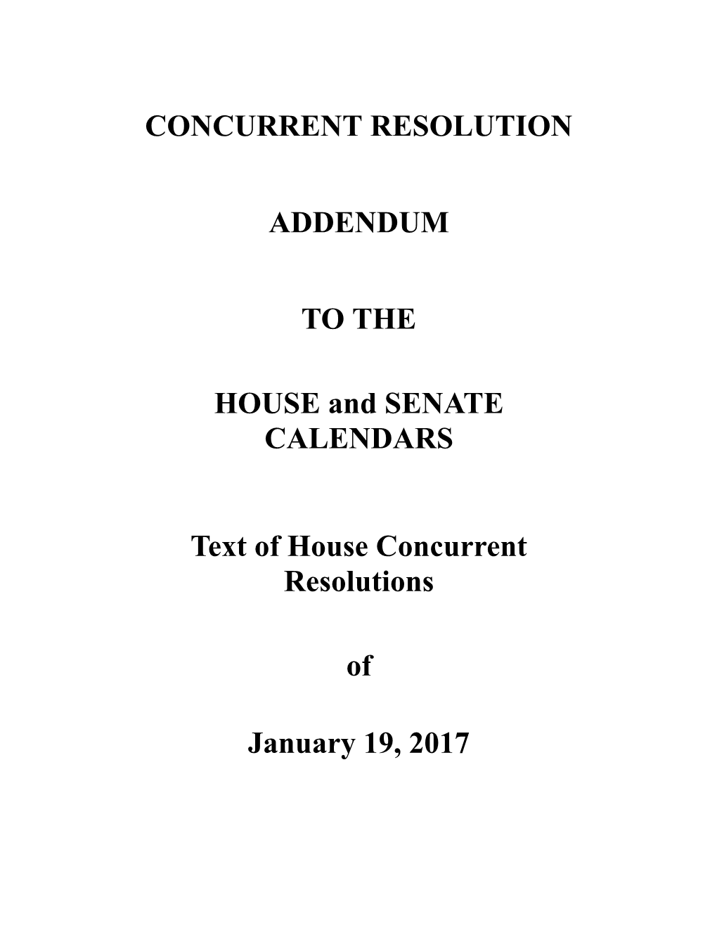 CONCURRENT RESOLUTION ADDENDUM to the HOUSE And