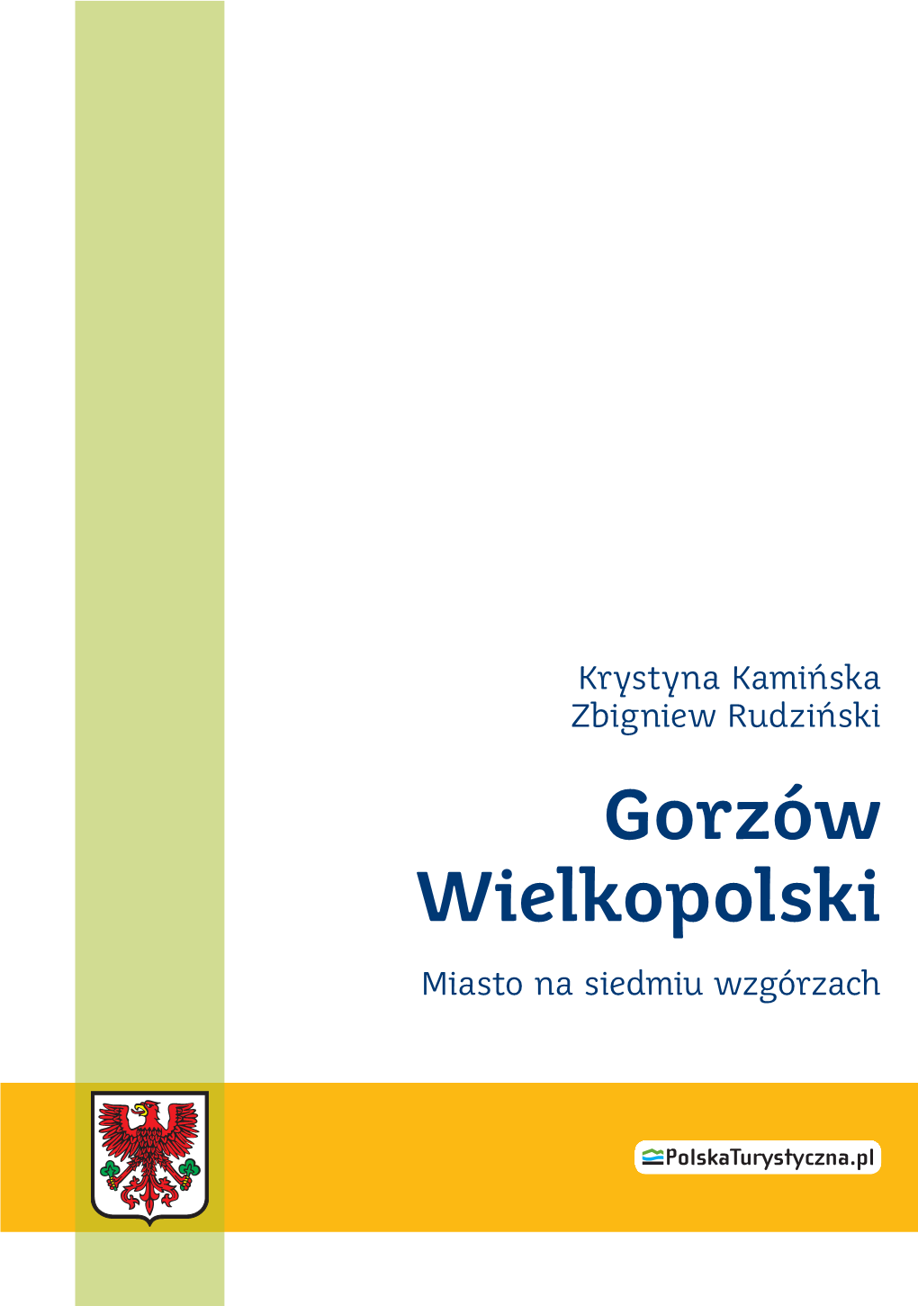 Gorzów Wielkopolski Miasto Na Siedmiu Wzgórzach