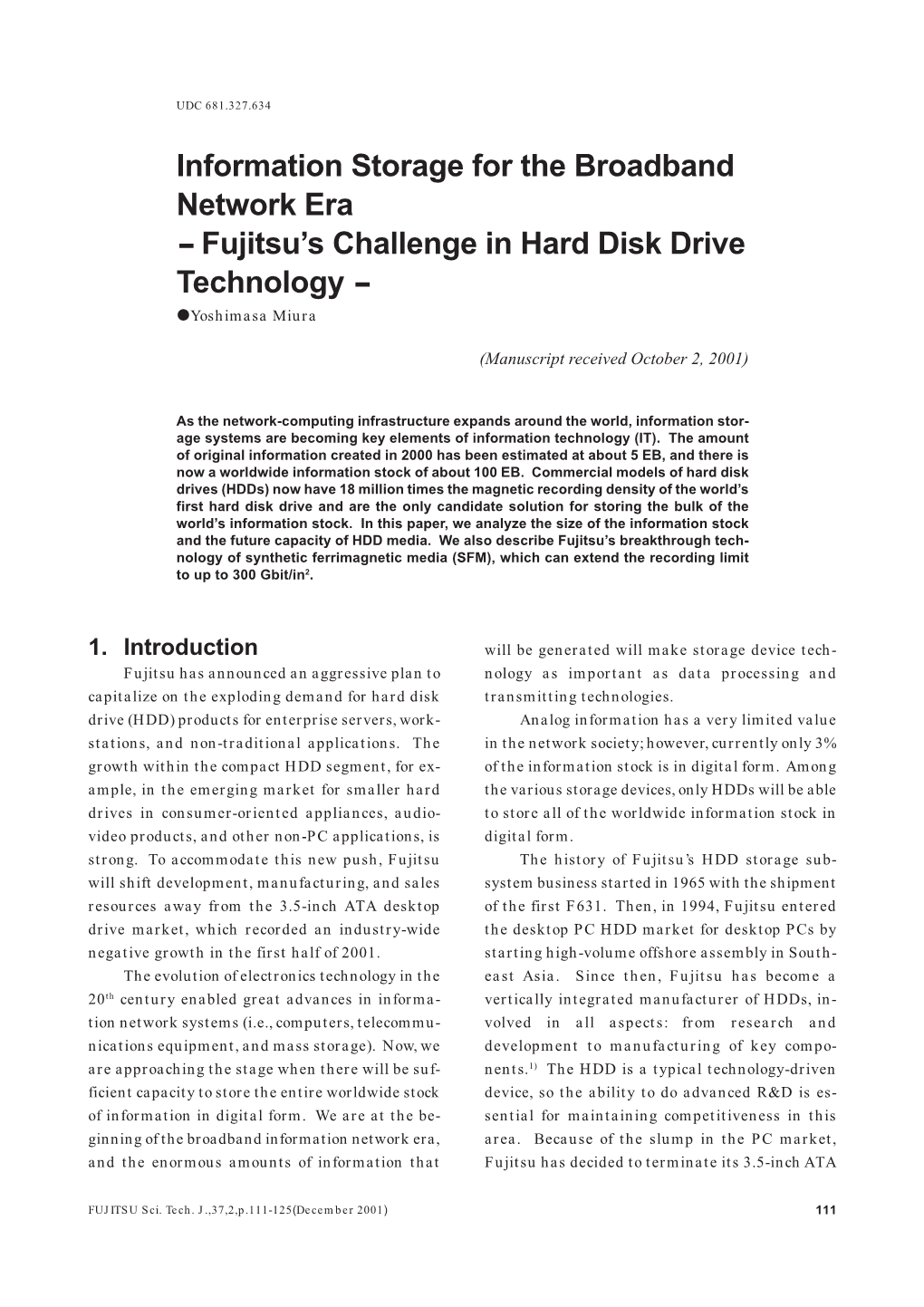 Information Storage for the Broadband Network Era - Fujitsu’S Challenge in Hard Disk Drive Technology - Vyoshimasa Miura