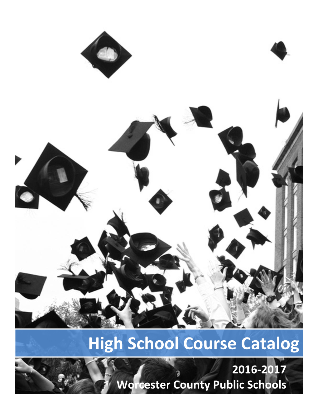 High School Course Catalog 2016-2017