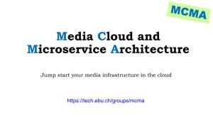 Media Cloud and Microservice Architecture