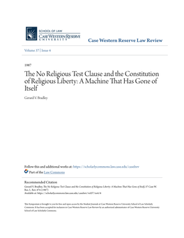 The No Religious Test Clause and the Constitution of Religious Liberty: a Machine That Has Gone of Itself, 37 Case W
