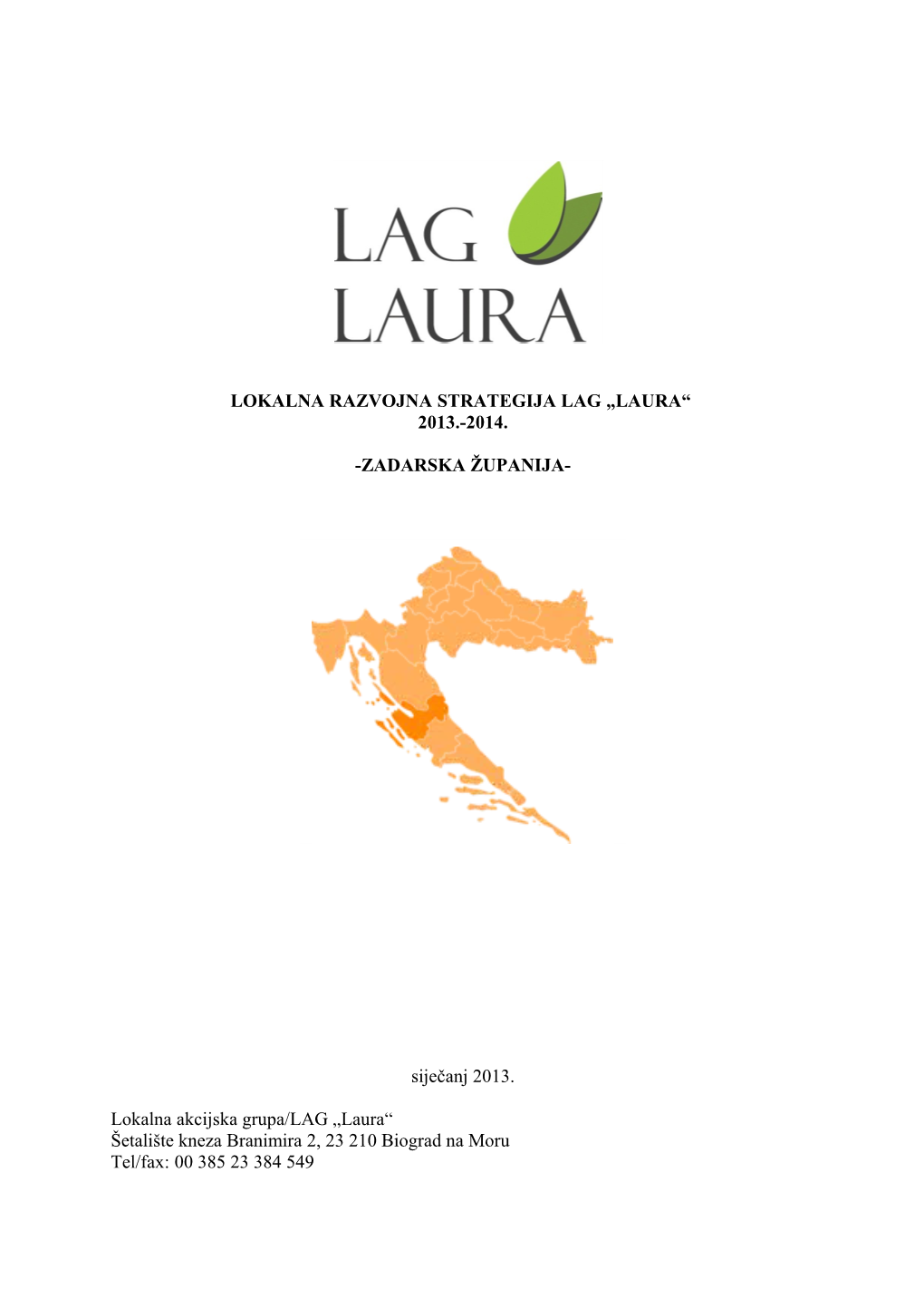 Lokalna Razvojna Strategija Lag „Laura“ 2013.-2014