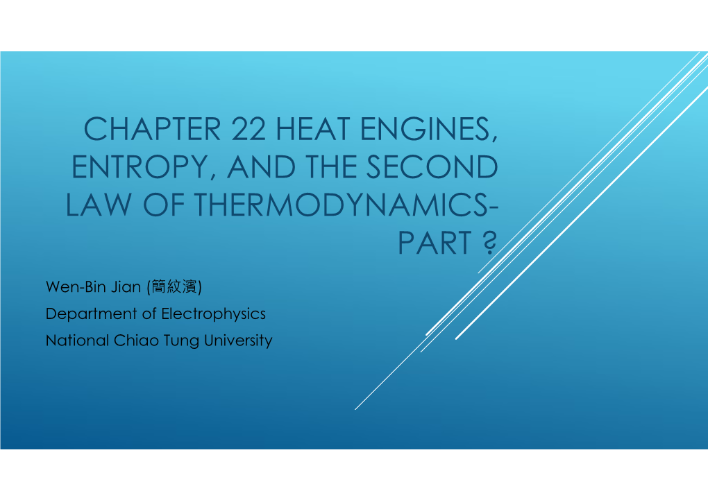 Chapter 22 Heat Engines Entropy And The Second Law Of Thermodynamics Part Docslib