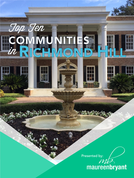 Presented By: Top Ten Communities in Richmond Hill 1