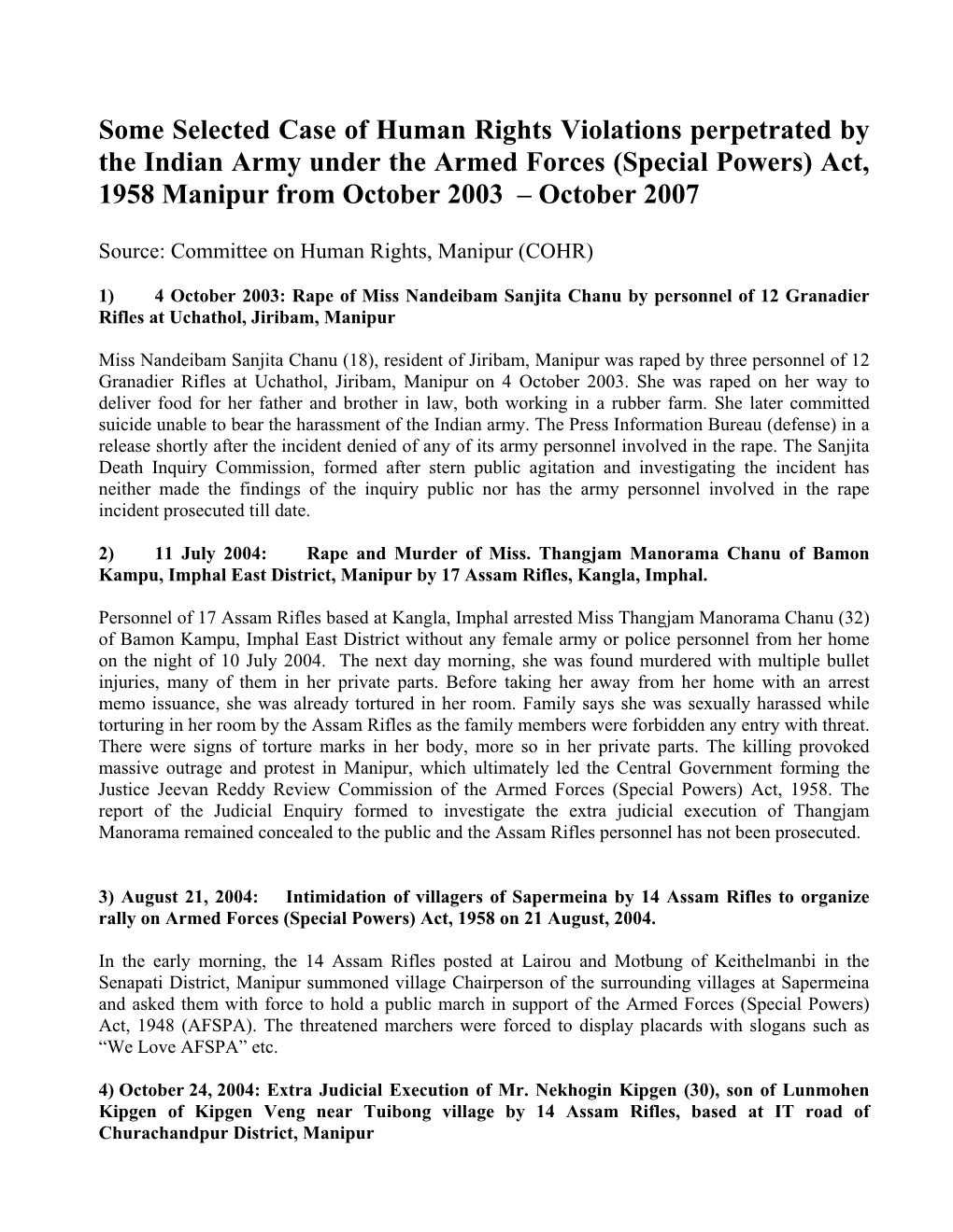 Some Selected Case of Human Rights Violations Perpetrated by the Indian Army Under the Armed Forces (Special Powers) Act, 1958 M