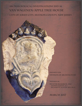Archaeological Investigations, 2015-16, Van Wagenen/Apple Tree House, 298 Academy Street, Jersey City, Hudson County, New Jersey
