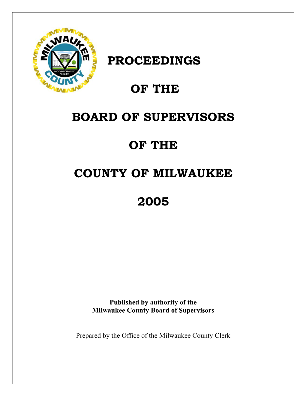 Proceedings of the Board of Supervisors of the County of Milwaukee 2005