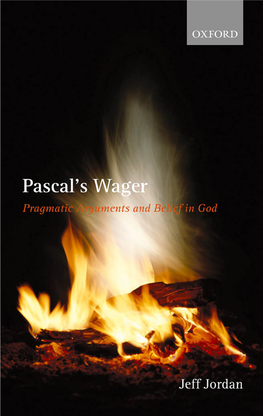 Pascal's Wager: Pragmatic Arguments and Belief In