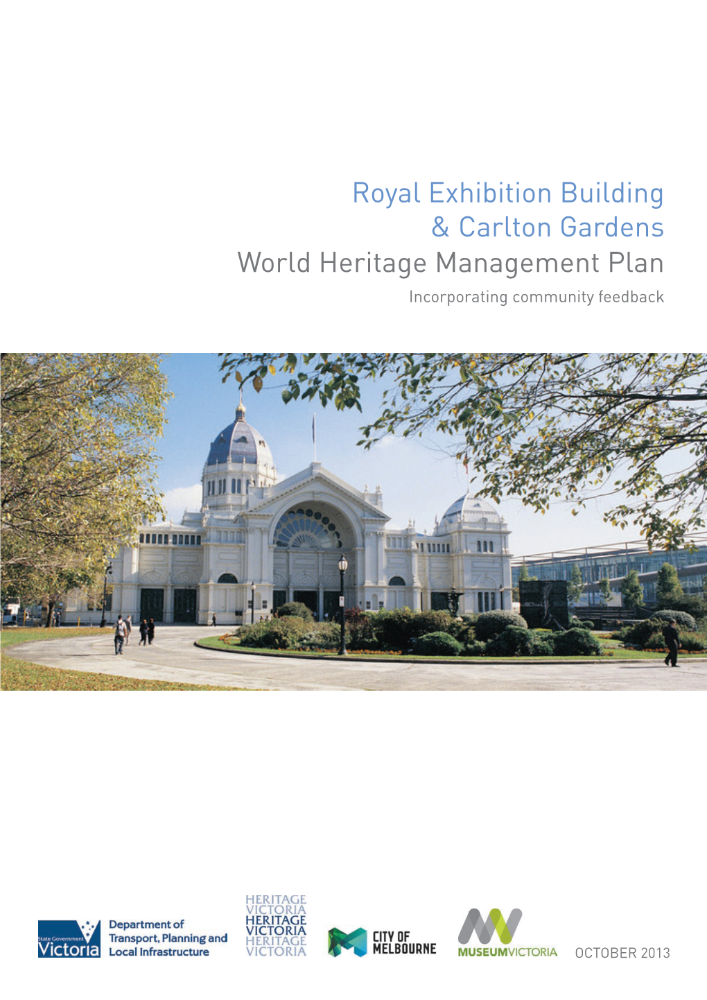 Royal Exhibition Building & Carlton Gardens World Heritage