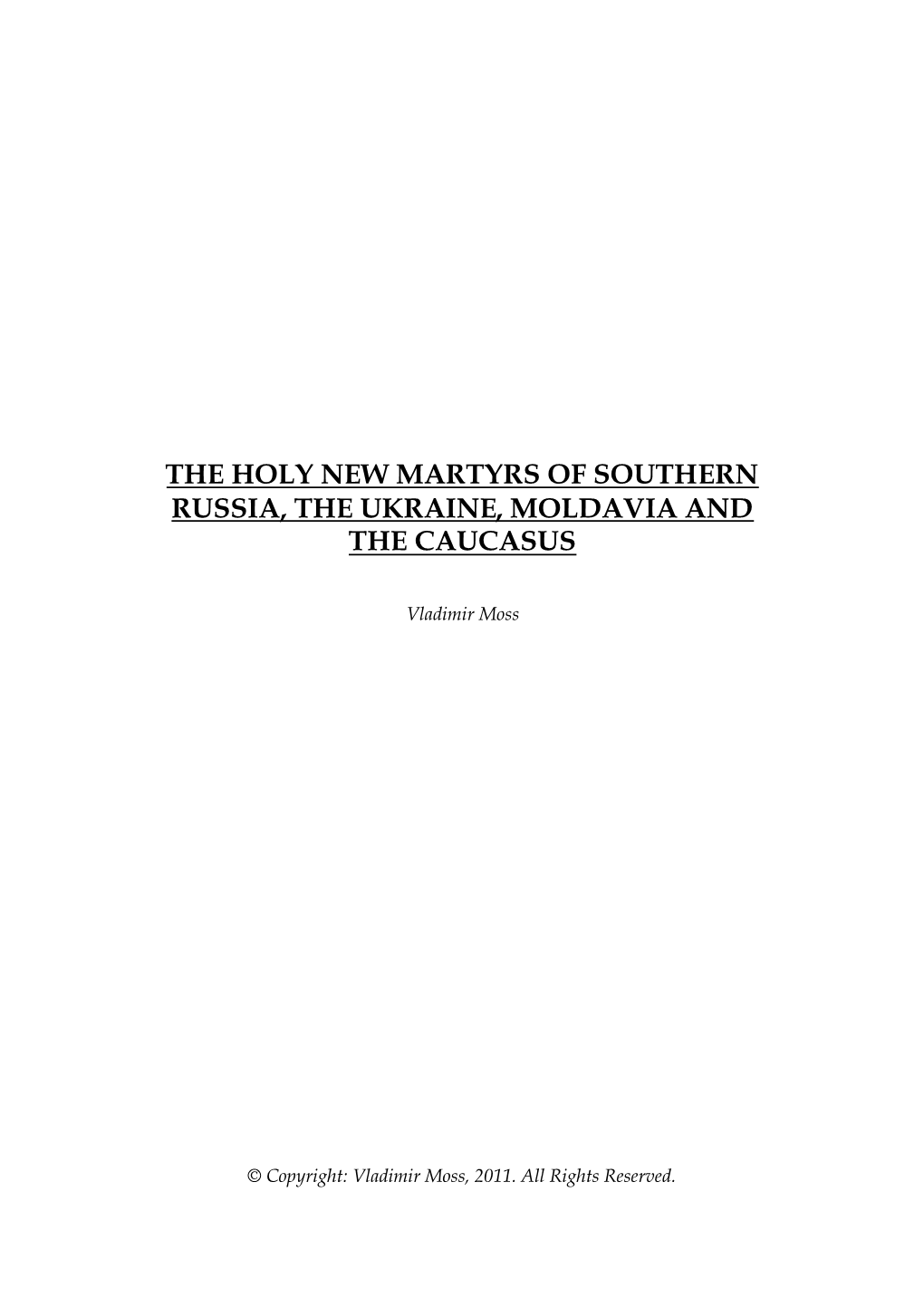 The Holy New Martyrs of Southern Russia, the Ukraine, Moldavia and the Caucasus