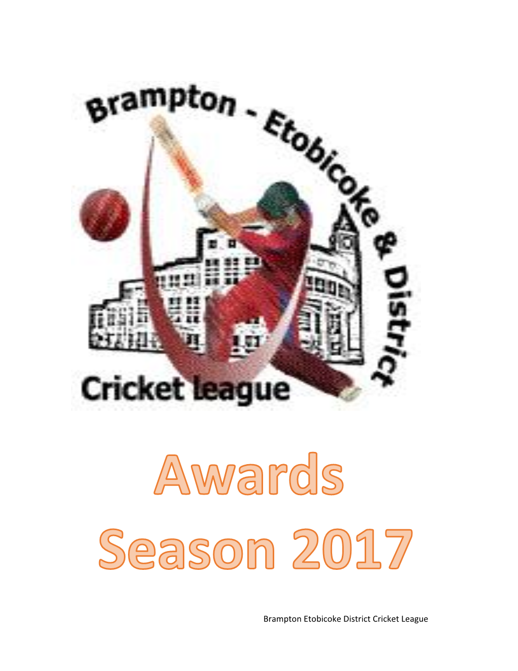 Brampton Etobicoke District Cricket League BEDCL - 2017 Awards.Xlsx Board Members Page 2 of 17