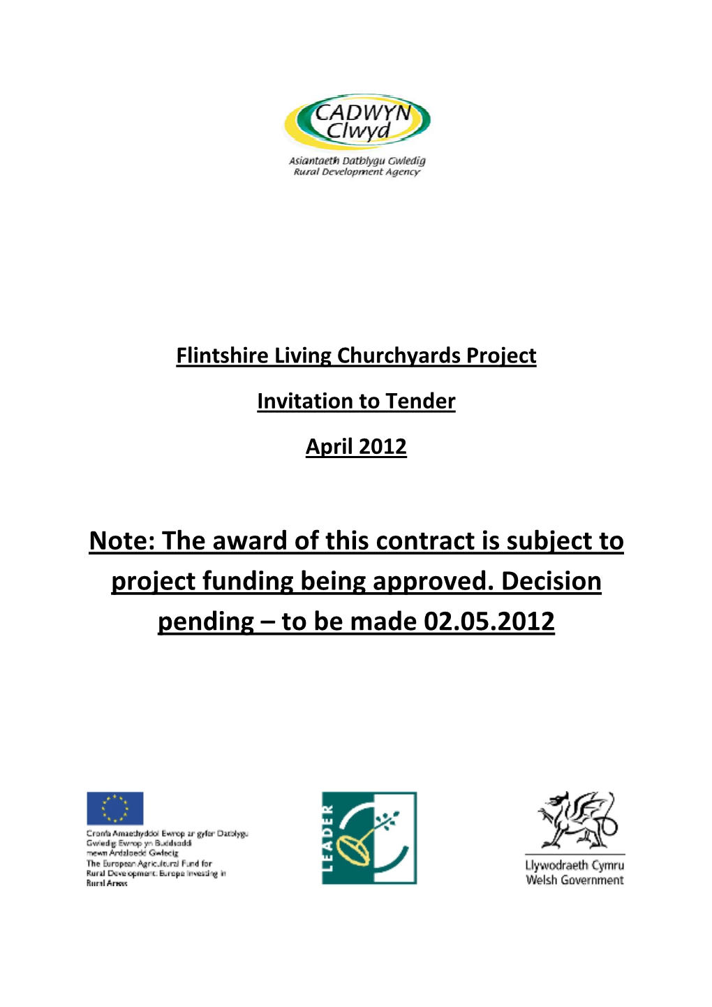 Note: the Award of This Contract Is Subject to Project Funding Being Approved