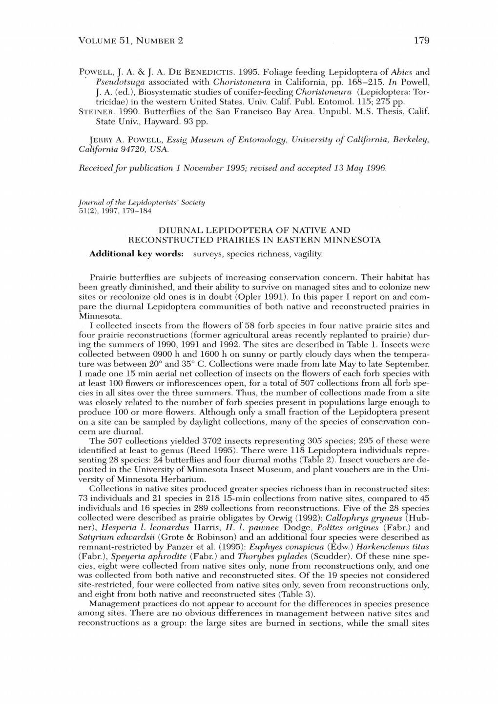 DIURNAL LEPIDOPTERA of NATIVE and RECONSTRUCTED PRAIRIES in EASTERN MINNESOTA Additional Key Words: Surveys, Species Richness, Vagility