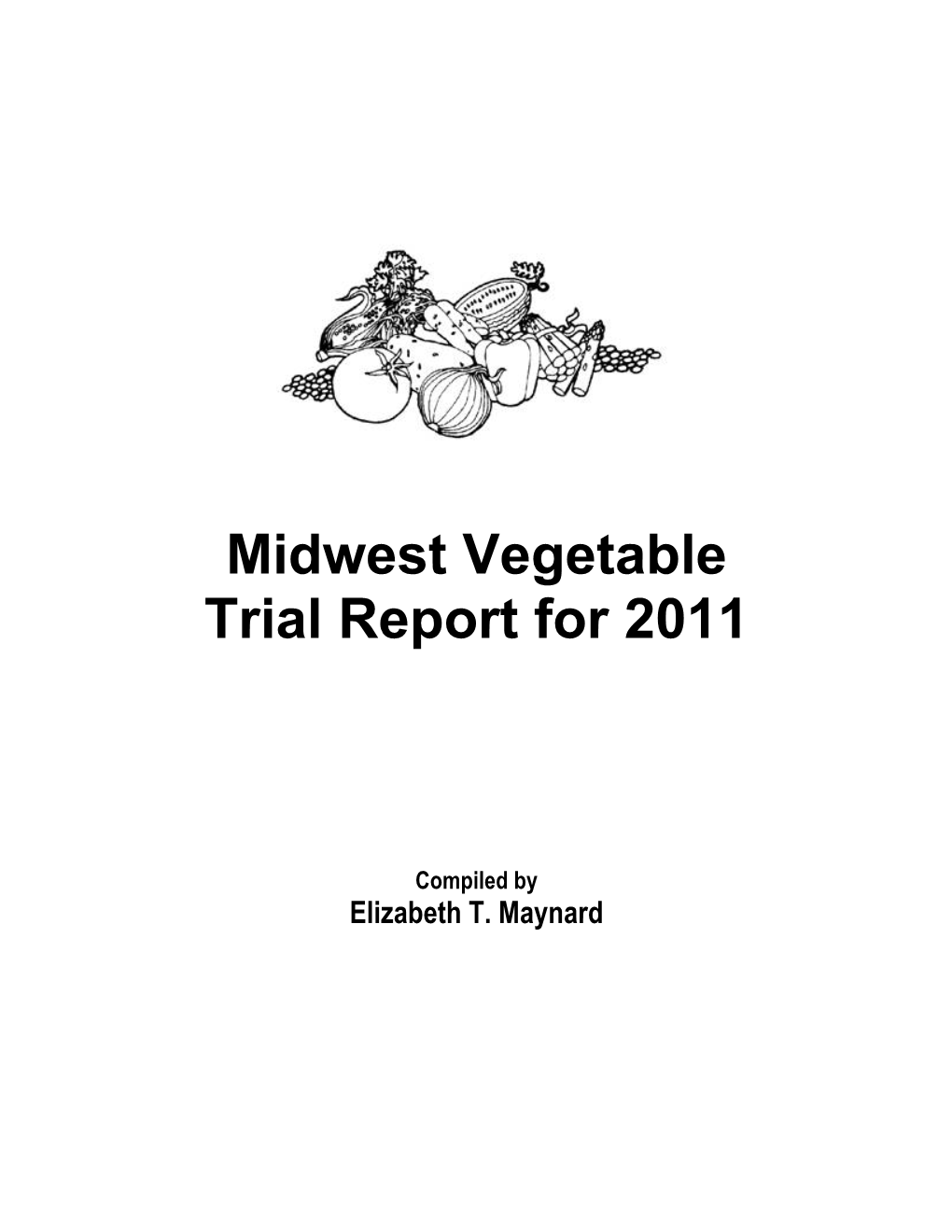 Midwest Vegetable Trial Report for 2011