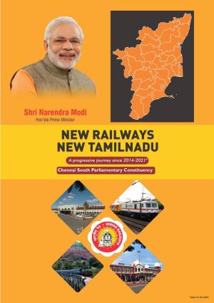 NEW RAILWAYS NEW TAMILNADU a Progressive Journey Since 2014-2021*