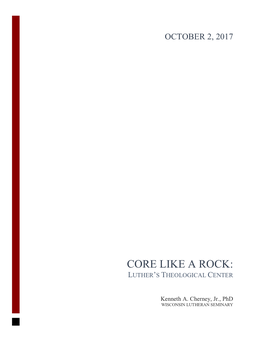 Core Like a Rock: Luther’S Theological Center