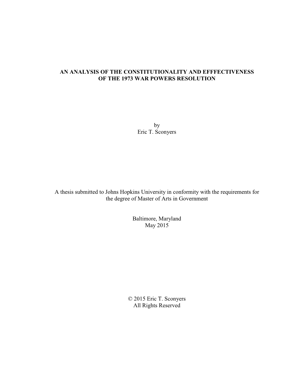 An Analysis of the Constitutionality and Efffectiveness of the 1973 War Powers Resolution