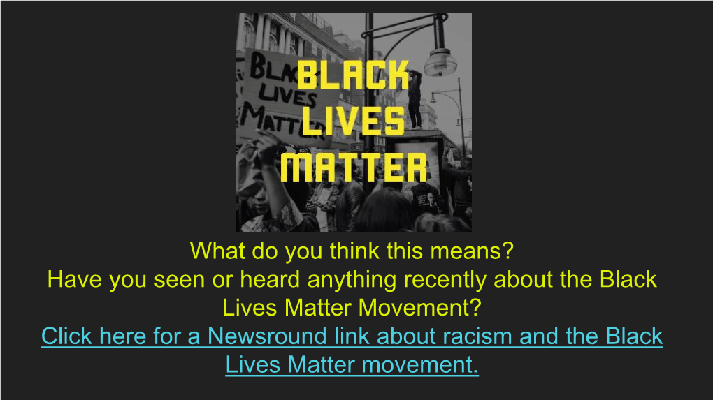 A Newsround Link About Racism and the Black Lives Matter Movement. What Happened?