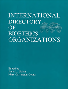 International Directory of | Bioethics * Organizations