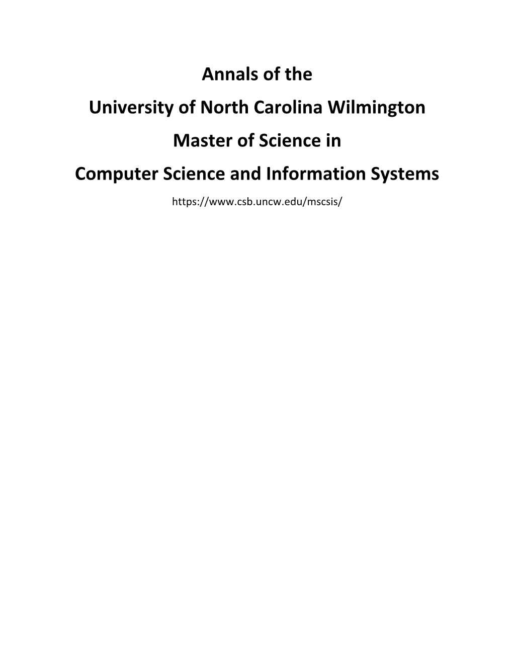 Annals of the University of North Carolina Wilmington Master of Science in Computer Science and Information Systems