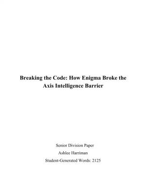 Breaking the Code: How Enigma Broke the Axis Intelligence Barrier