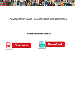 The Application Layer Protocol Ssh Is Connectionless