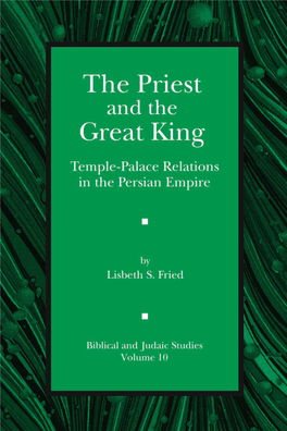 THE PRIEST and the GREAT KING Temple-Palace Relations in the Persian Empire