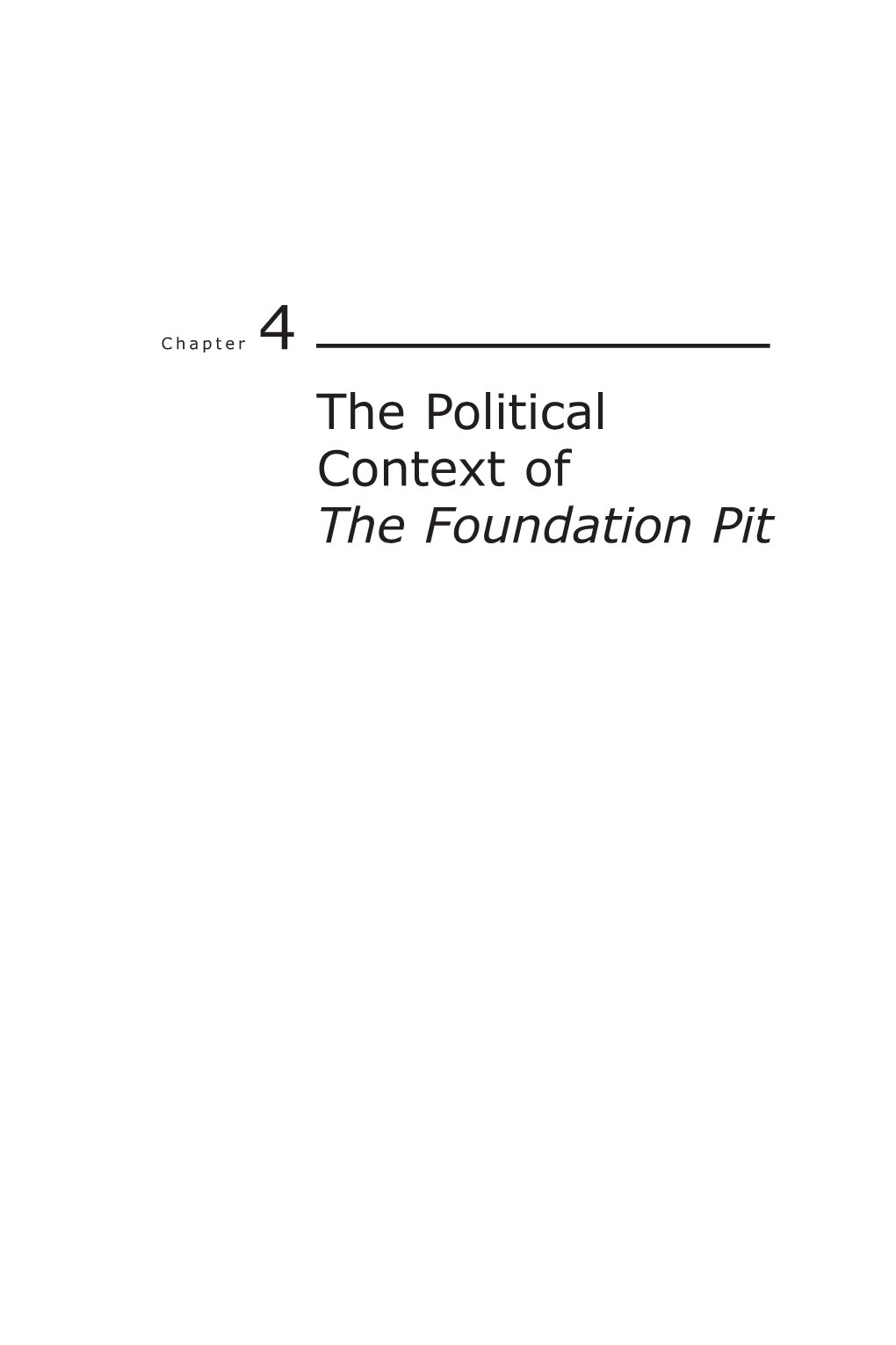 The Political Context of the Foundation Pit