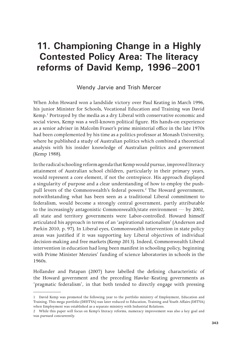 11. Championing Change in a Highly Contested Policy Area: the Literacy Reforms of David Kemp, 1996–2001