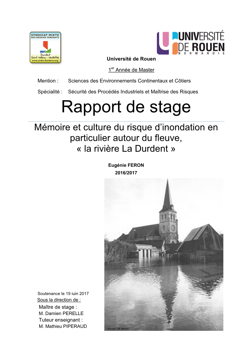 Rapport De Stage Mémoire Et Culture Du Risque D’Inondation En Particulier Autour Du Fleuve, « La Rivière La Durdent »
